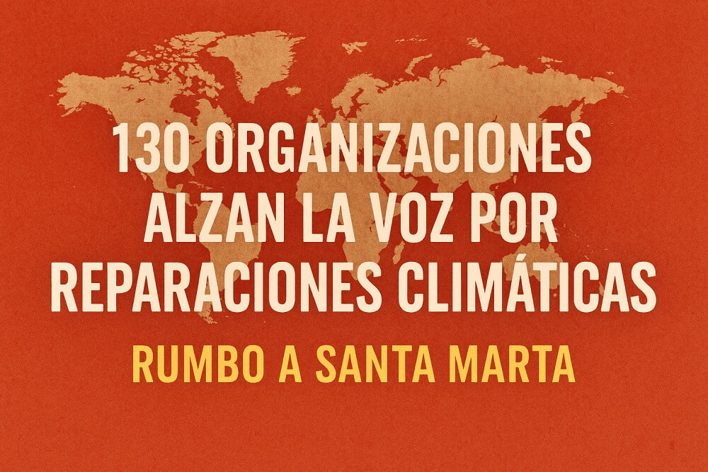 130 organizaciones exigen reparaciones rumbo a Santa Marta [Transición Energética Justa]
